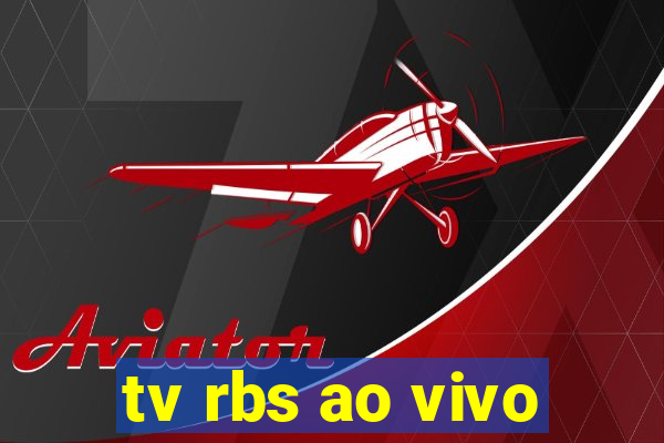 tv rbs ao vivo